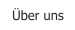 Über uns