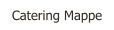 Catering Mappe